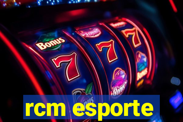 rcm esporte